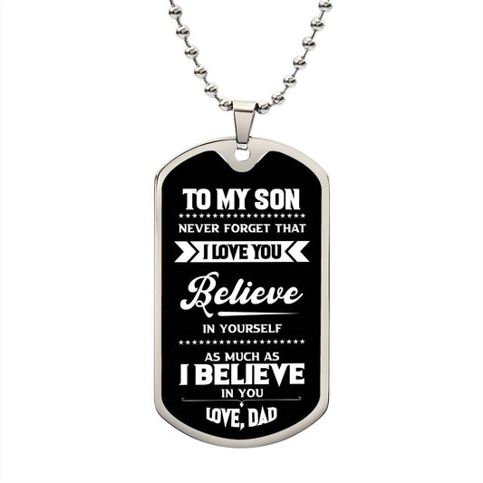 My Son |  Believe | Military Dog Tag Chain