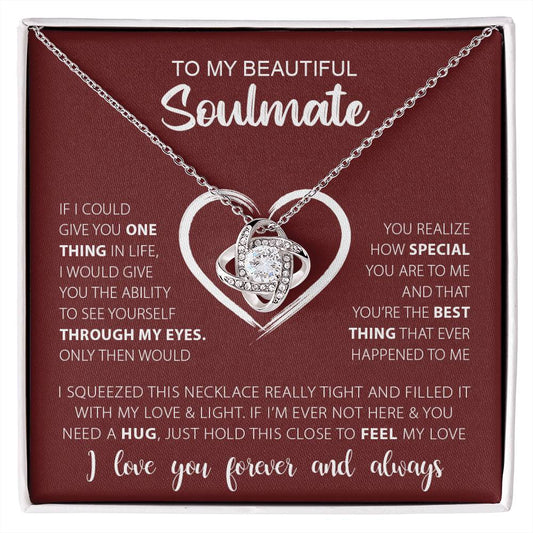 My Beautiful Soulmate | Through My Eyes  | Love Knot Necklace